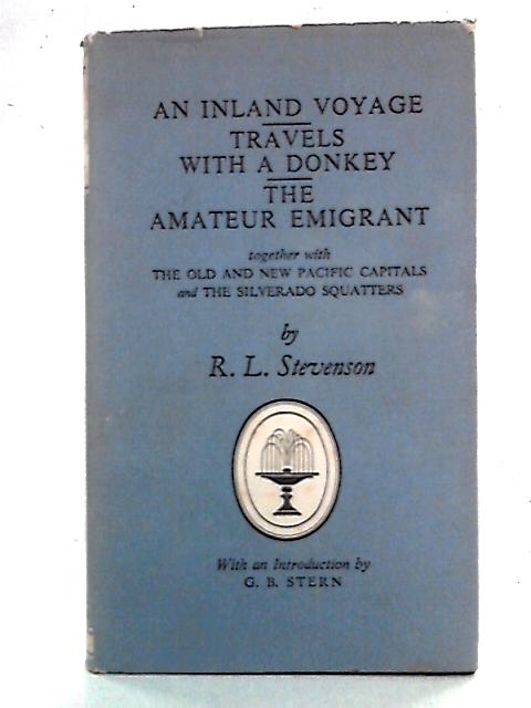 An Inland Voyage, Travels With A Donkey, The Amateur Emigrant von Robert Louis Stevenson