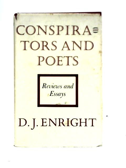 Conspirators and Poets By D. J. Enright