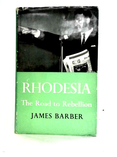 Rhodesia (Institute of Race Relations S.) von James Barber