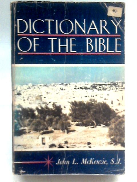 Dictionary of the Bible von John L. McKenzie