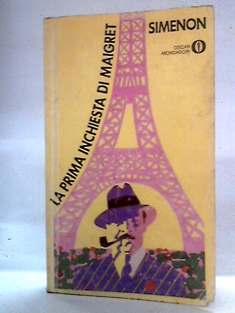 La prima inchiesta di Maigret By Georges Simenon