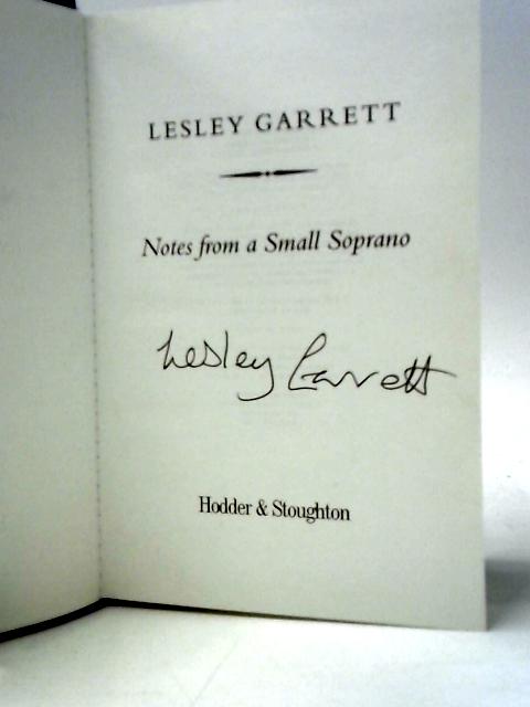 Notes from a Small Soprano von Lesley Garrett