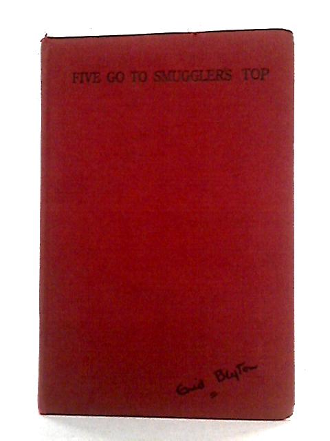 Five Go to Smuggler's Top By Enid Blyton