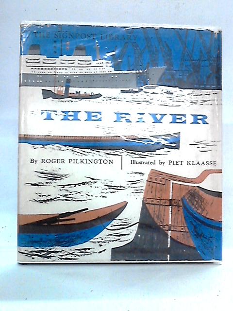 The River By Roger Pilkington