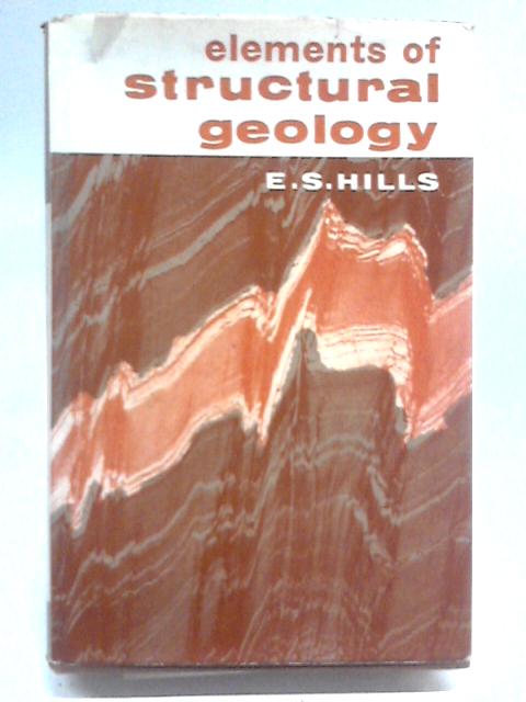 Elements of Structural Geology By E. Sherbon Hills