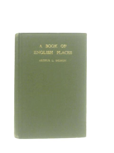 A Book Of English Places By Arthur L. Salmon