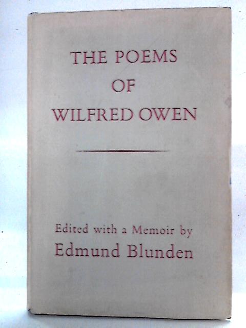 The Poems Of Wilfred Owen By Wilfred Owen