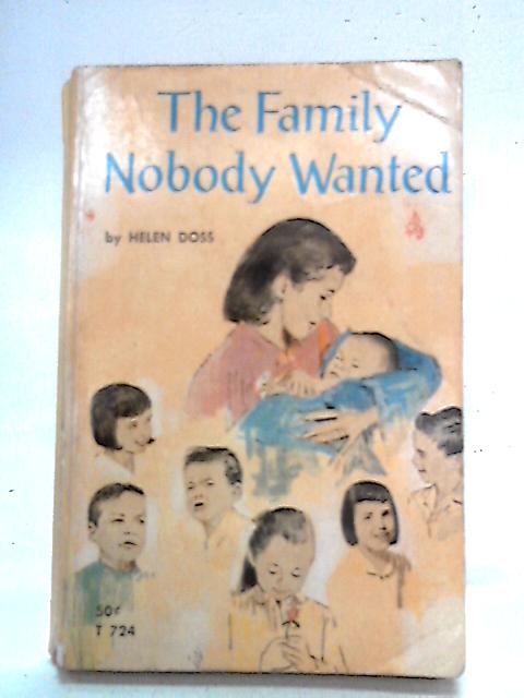 The Family Nobody Wanted von Helen Doss