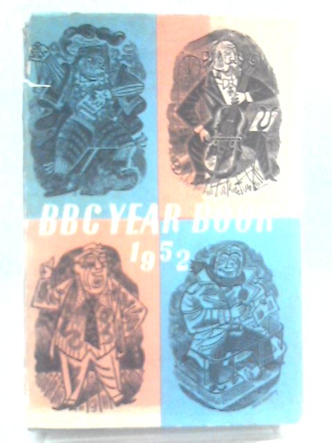 BBC Year Book 1952 von British Broadcasting Corporation