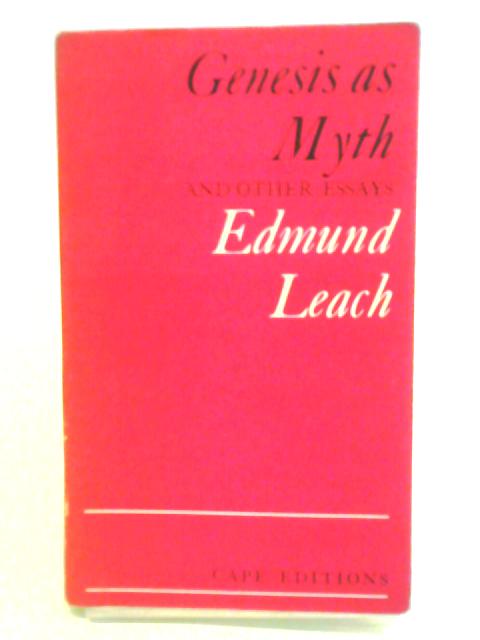 Genesis as Myth and Other Essays By Edmund Leach