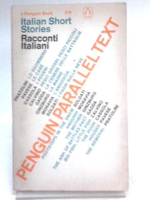 Italian Short Stories - Racconti Italiani (Penguin Parallel Text series) By Raleigh Trevelyan (Ed.)