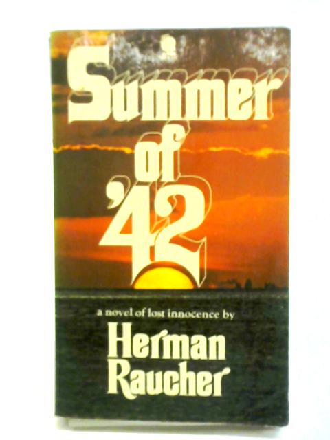 Summer of '42 By Herman Raucher