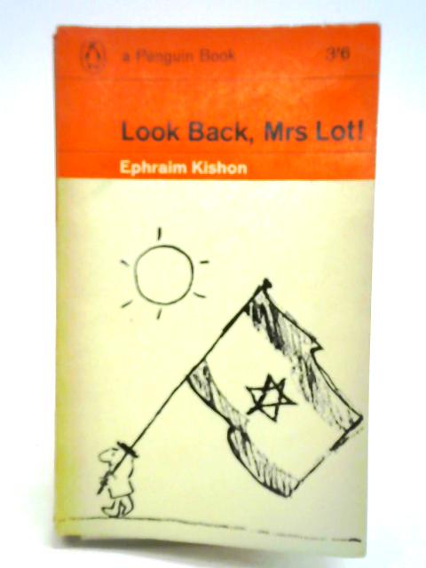 Look back, Mrs. Lot von Ephraim Kishon