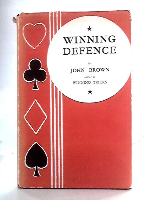 Winning Defence (Contract Bridge) von John Brown