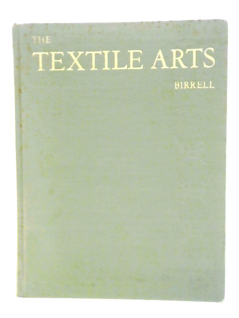 The Textile Arts von Verla Leone Birrell