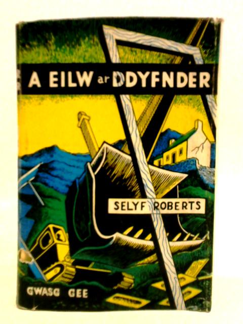 A Eilw ar Ddyfnder von Selyf Roberts