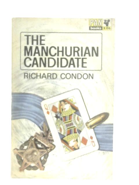 The Manchurian Candidate By Richard Condon
