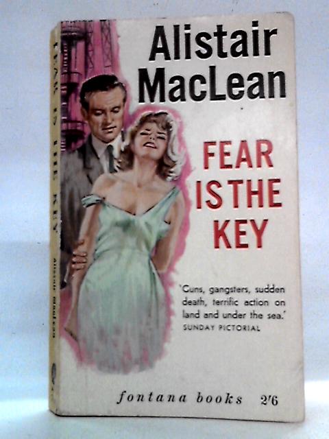 Fear Is The Key By Alistair MacLean