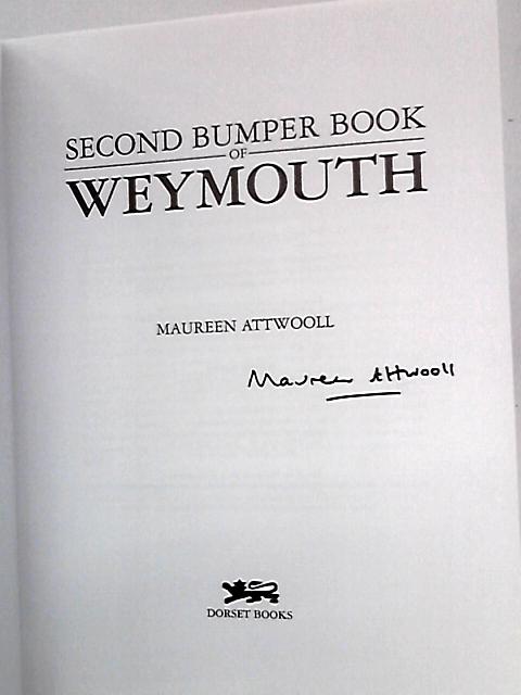 Second Bumper Book of Weymouth By Maureen Attwooll