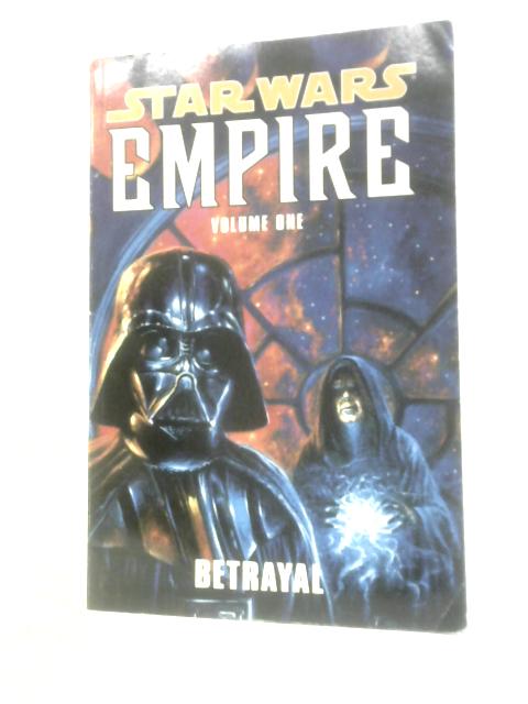 Star Wars: Betrayal V. 1: Empire (Star Wars: Empire) By Scott Allie