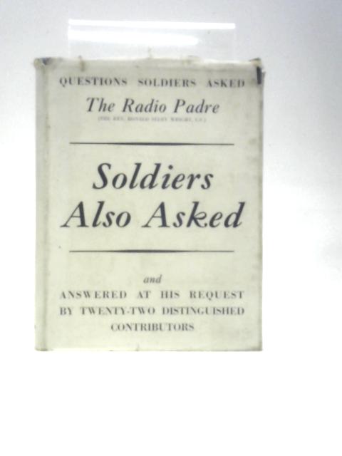Soldiers Also Asked By Ronald Selby Wright
