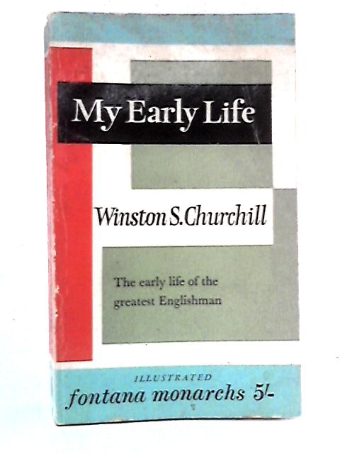 My Early Life von Winston S. Churchill