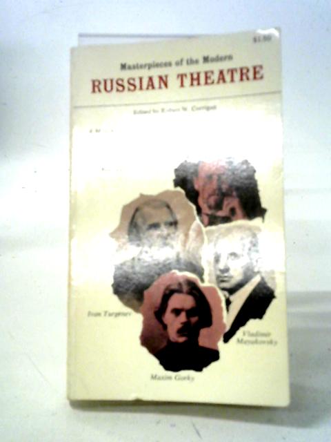 Masterpieces of Modern Russian Theatre By Robert W. Corrigan