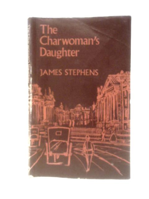 The Charwoman's Daughter By James Stephens