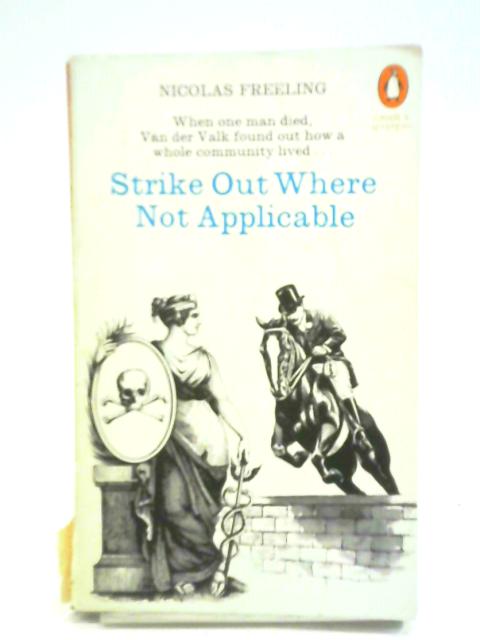 Strike Out Where Not Applicable By Nicolas Freeling