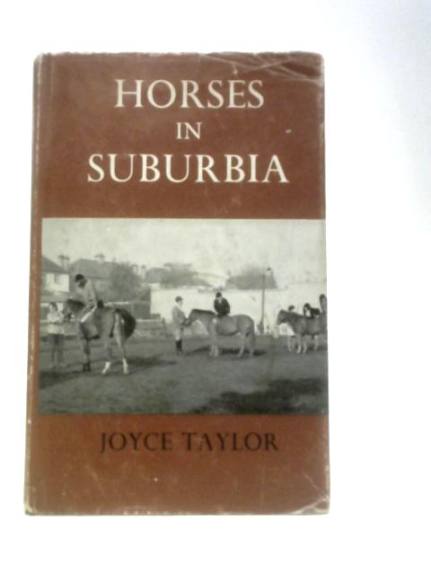 Horses in Suburbia von Joyce K.Taylor