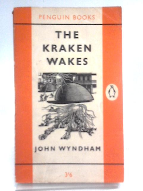 The Kraken Wakes By John Wyndham