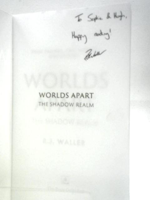 Worlds Apart: The Shadow Realm By R.J. Waller