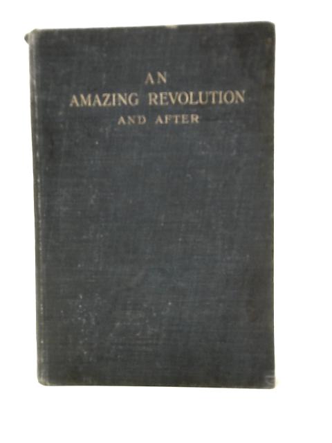 An Amazing Revolution And After von Unstated