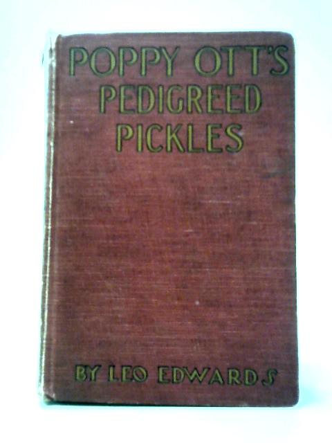 Poppy Ott's Pedigreed Pickles By Leo Edwards