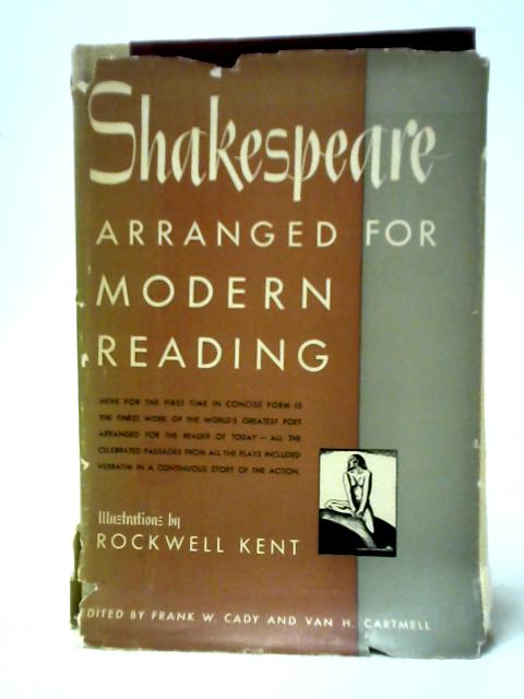 Shakespeare Arranged For Modern Reading By Frank W. Cady and Van H. Cartmell