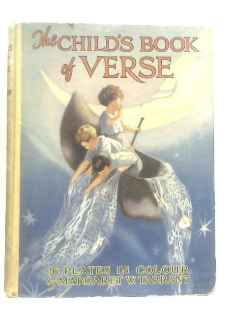 The Child's Book of Verse By Margaret W. Tarrant (ills.)