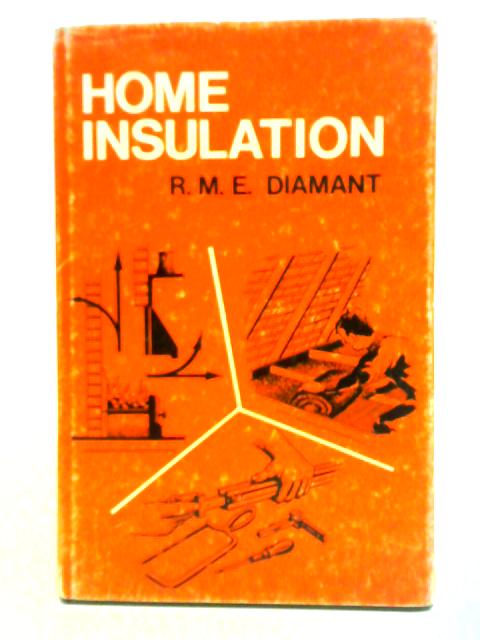 Home Insulation von R. M. E. Diamant