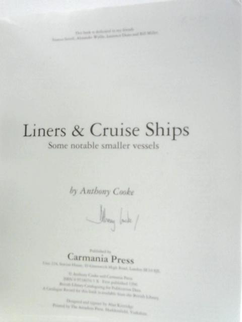 Liners & Cruise Ships Some Notable Smaller Vessels By Anthony Cooke