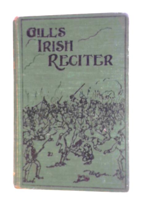 Gill's Irish Reciter By J. J. O'Kelly (ed.)