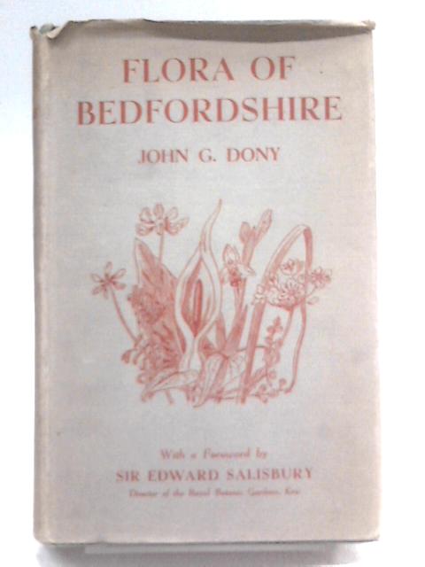 Flora of Bedfordshire von John G. Dony