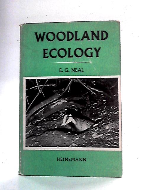 Woodland Ecology By Ernest Neal