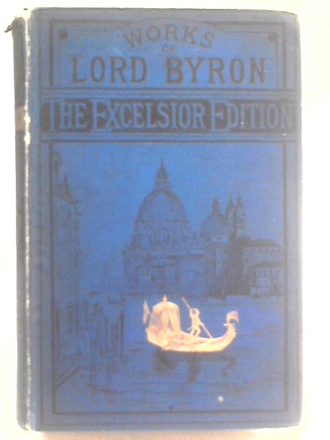 The Poetical Works of Lord Byron By Lord Byron