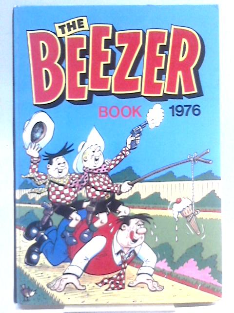 The Beezer Book: Annual 1976 von Unstated