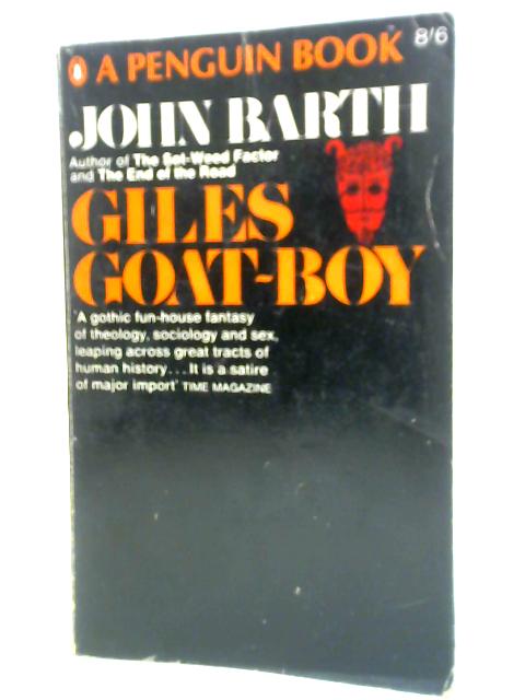 Giles Goat-Boy Or, The Revised New Syllabus von John Barth