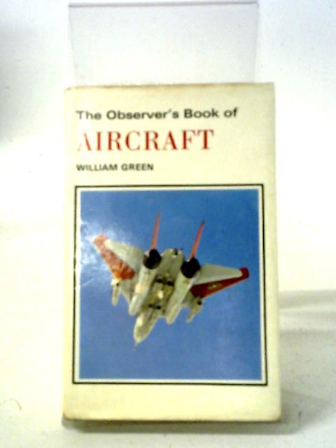 The Observer's Book of Aircraft By William Green