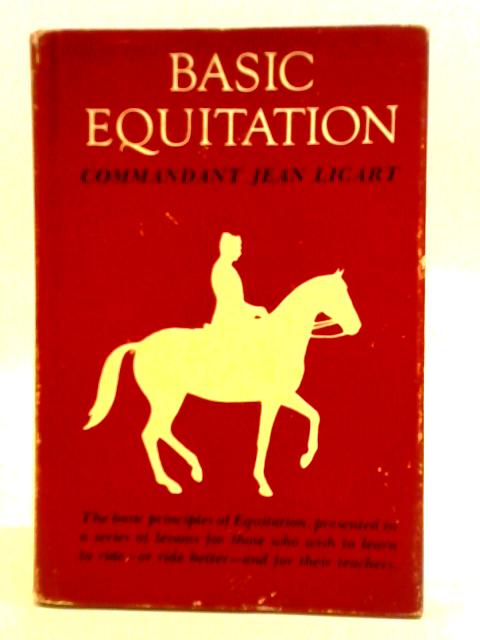 Basic Equitation par Commandant Jean Licart