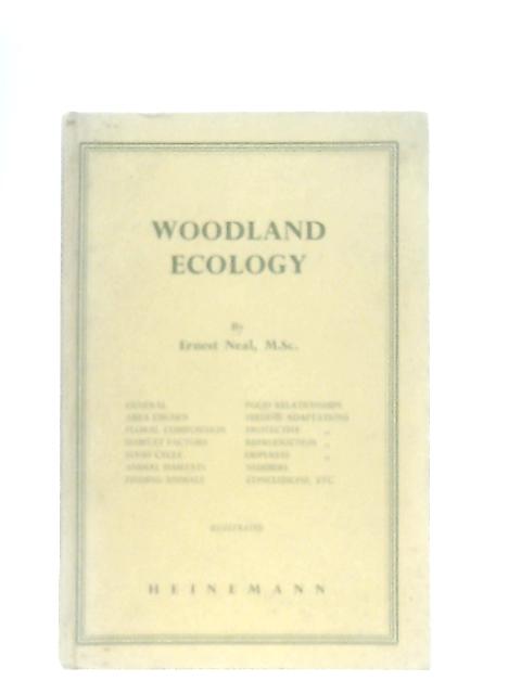 Woodland Ecology par Ernest Neal