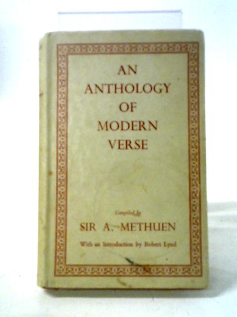 An Anthology of Modern Verse By A. Methuen (Chosen By)