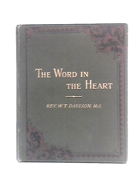 The Word in the Heart von W. T. Davison