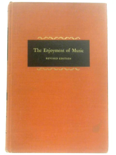 The Enjoyment of Music von Joseph Machlis